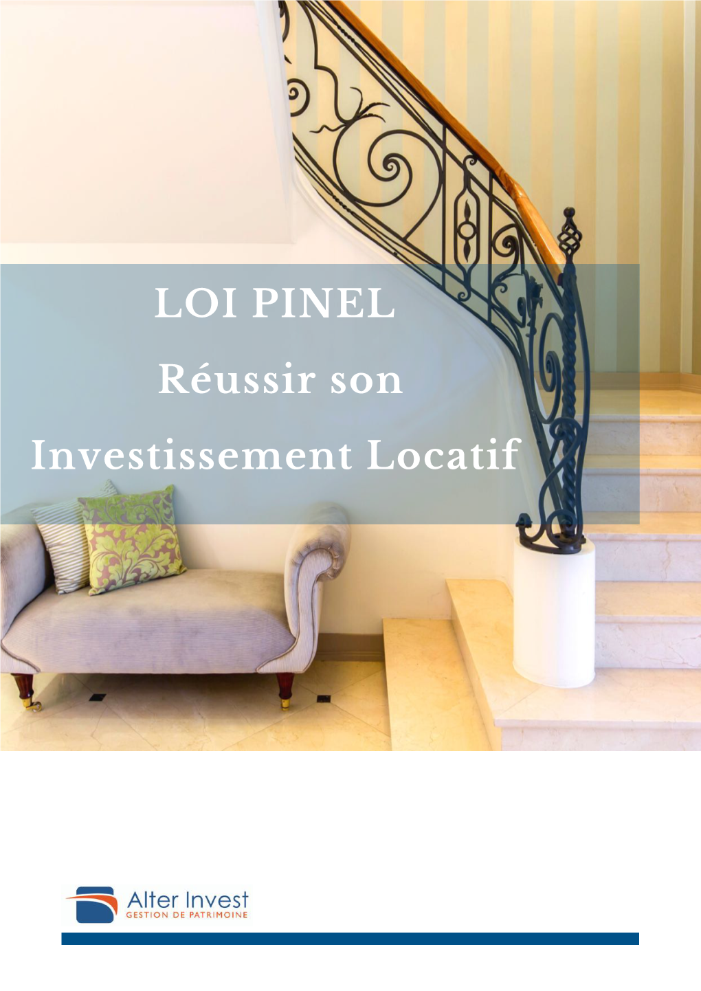 LOI PINEL Réussir Son Investissement Locatif