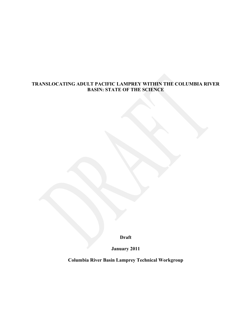 Adult Pacific Lamprey Passage Is Poor at Traditional Fishways in the Northwest Which Were s1