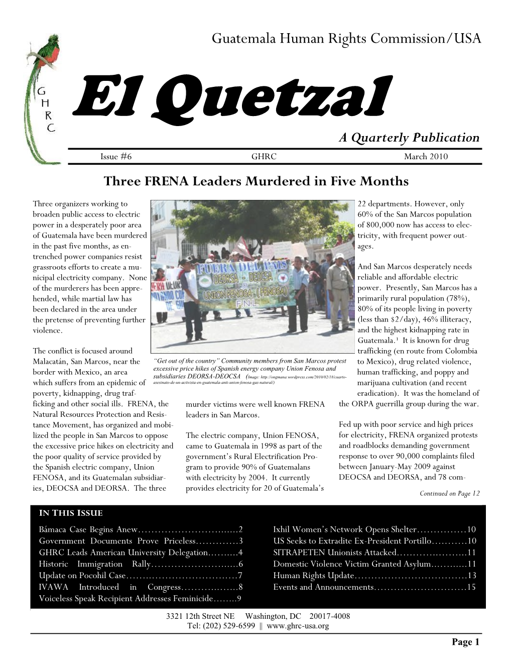 Guatemala Human Rights Commission/USA El Quetzal a Quarterly Publication Issue #6 GHRC March 2010 Three FRENA Leaders Murdered in Five Months