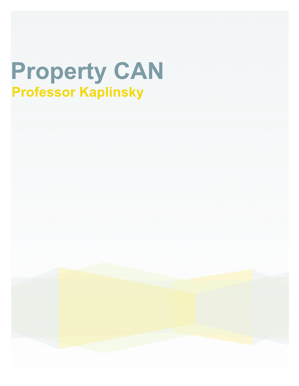 Property CAN Professor Kaplinsky