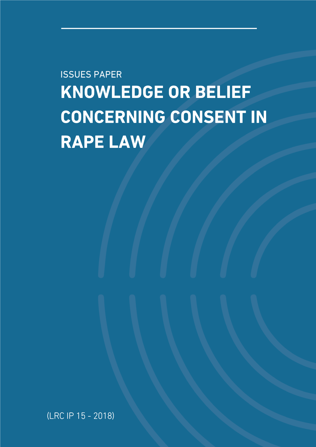 Knowledge Or Belief Concerning Consent in Rape Law