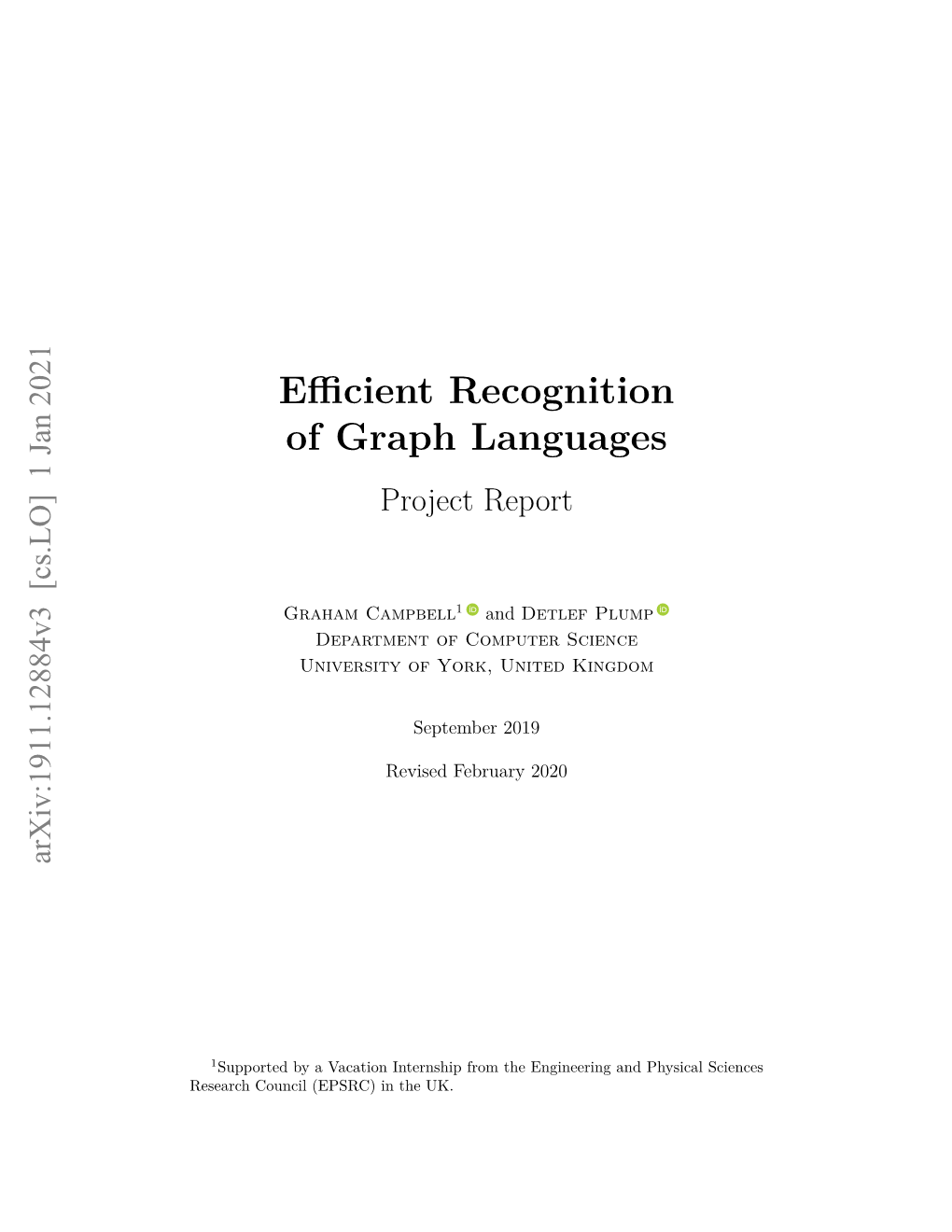 Efficient Recognition of Graph Languages