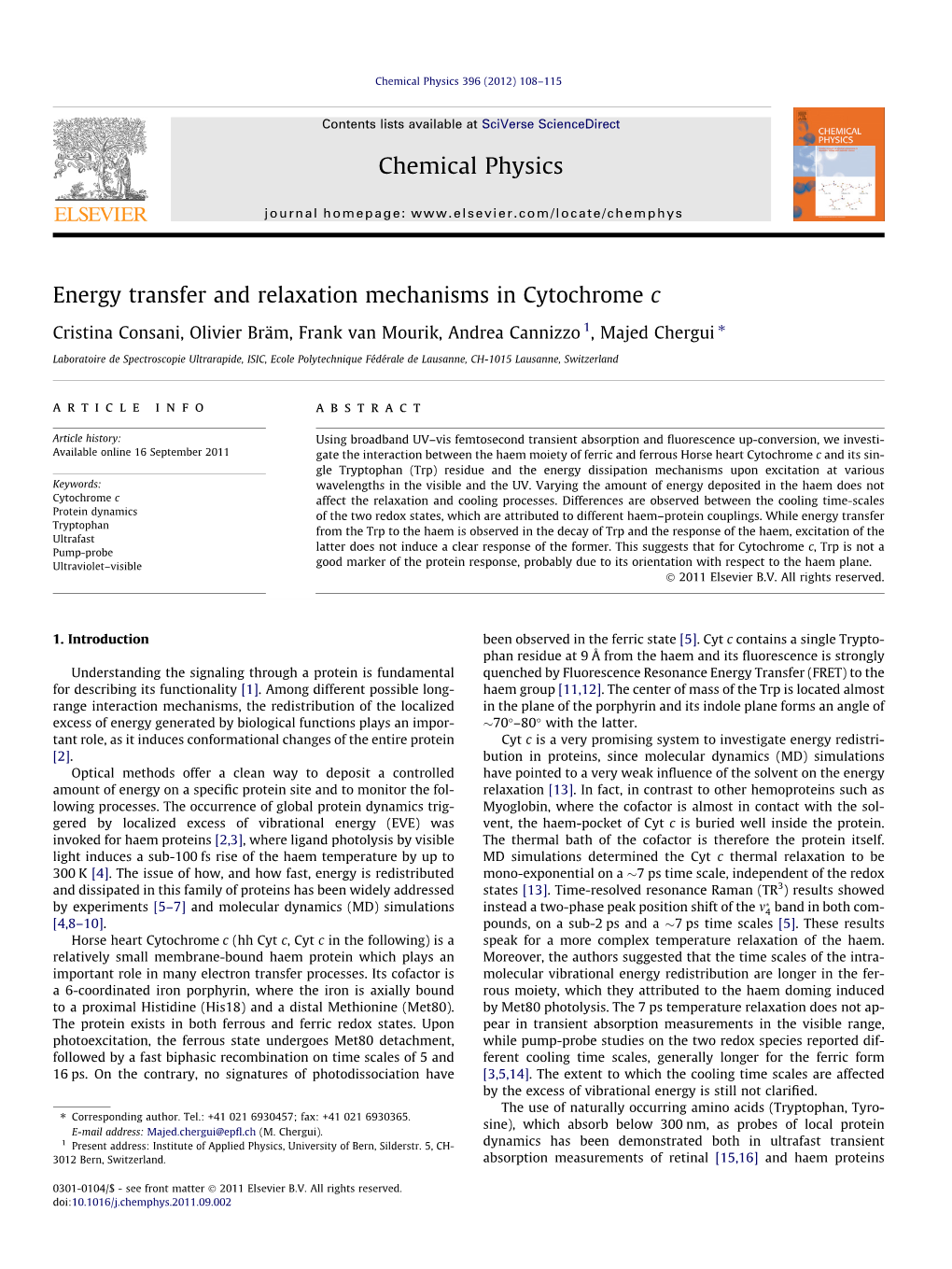 Energy Transfer and Relaxation Mechanisms in Cytochrome C ⇑ Cristina Consani, Olivier Bräm, Frank Van Mourik, Andrea Cannizzo 1, Majed Chergui