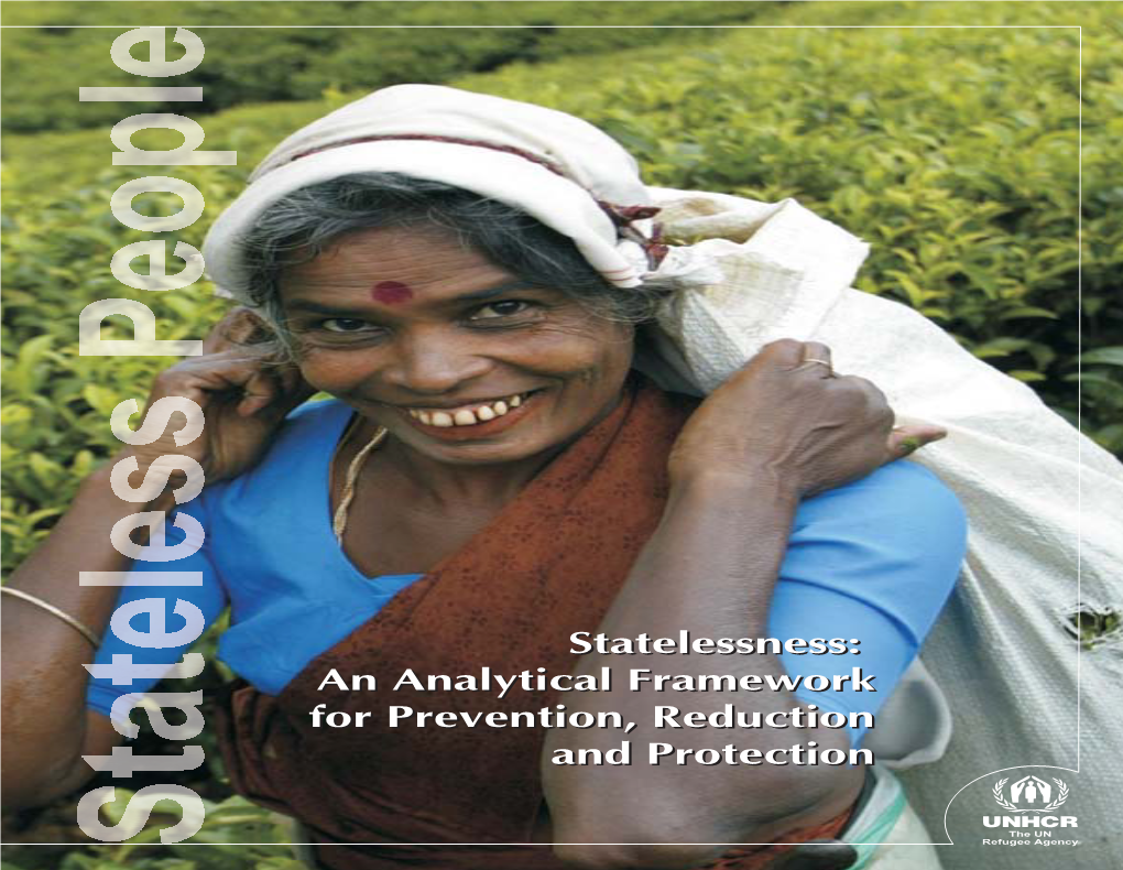 Statelessness:Statelessness: Anan Analytical Analytical Framework Framework Forfor Prevention, Prevention, Reduction Reduction Andand Protection Protection