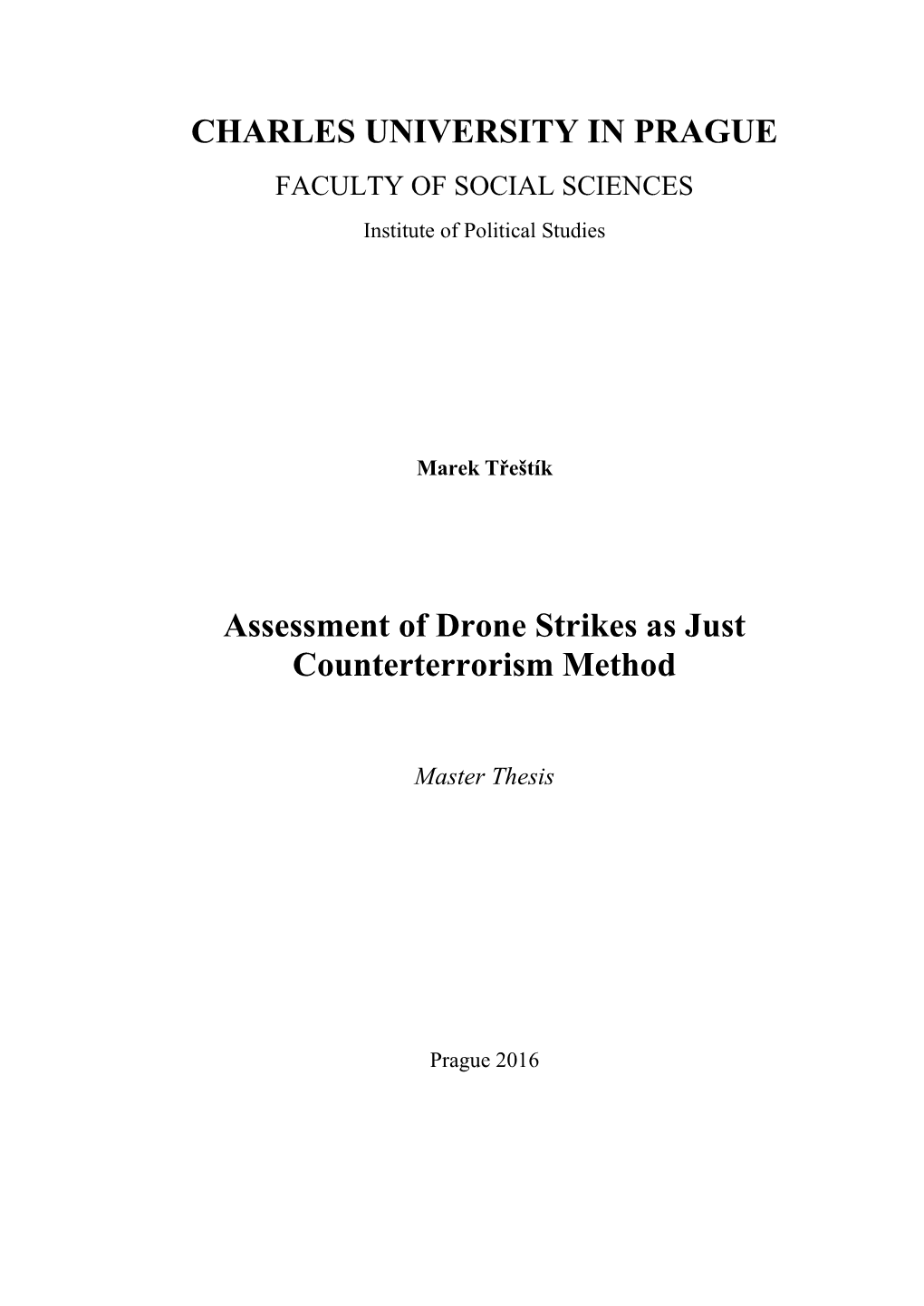 CHARLES UNIVERSITY in PRAGUE Assessment of Drone Strikes As