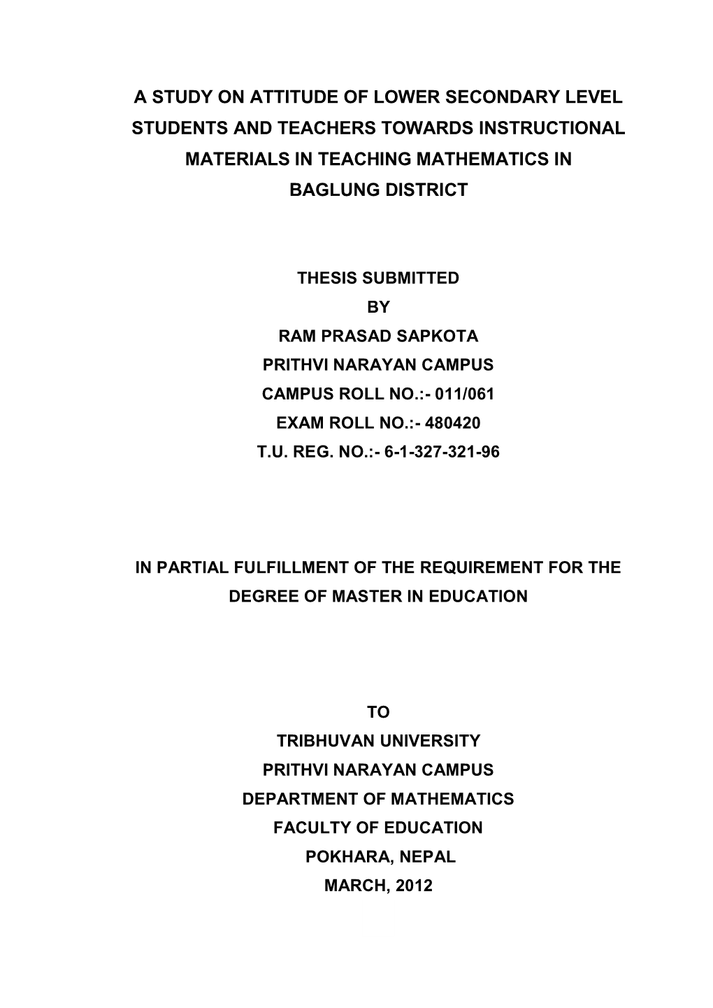 A Study on Attitude of Lower Secondary Level Students and Teachers Towards Instructional Materials in Teaching Mathematics in Baglung District