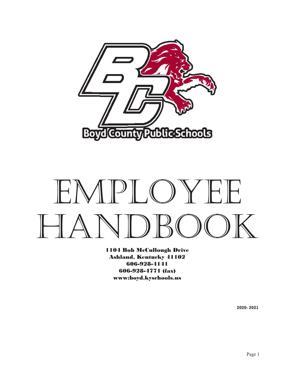 EMPLOYEE HANDBOOK 1104 Bob Mccullough Drive Ashland, Kentucky 41102 606-928-4141 606-928-4771 (Fax) Www:Boyd.Kyschools.Us