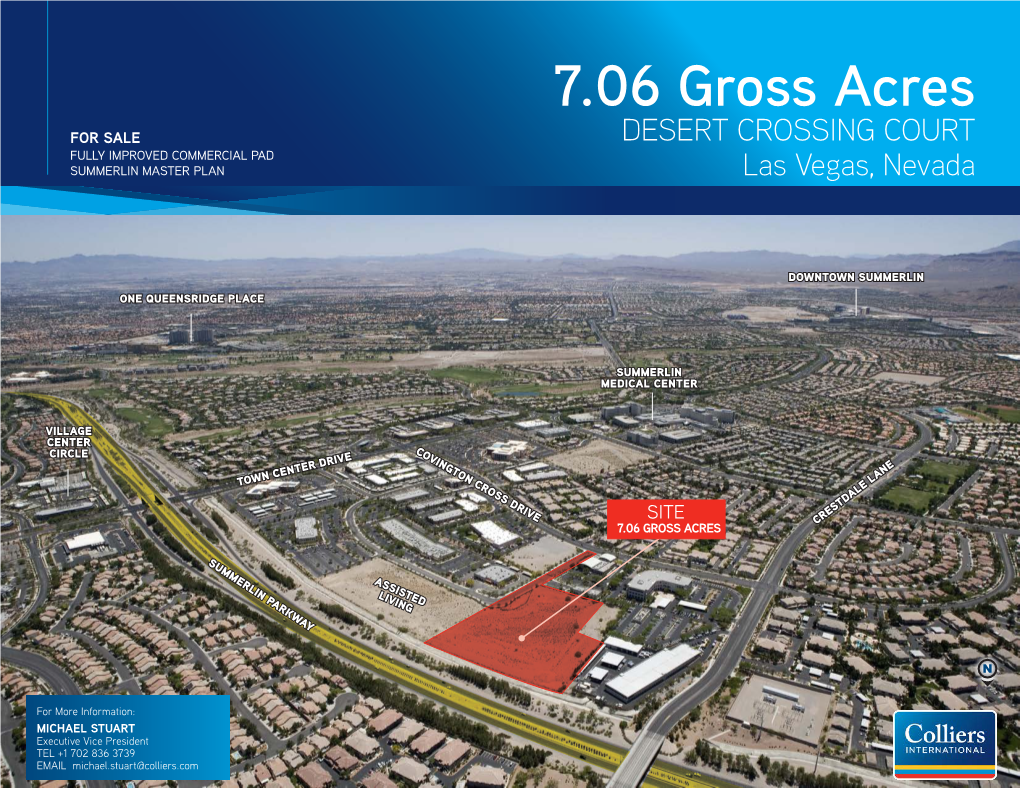 7.06 Gross Acres for SALE DESERT CROSSING COURT FULLY IMPROVED COMMERCIAL PAD SUMMERLIN MASTER PLAN Las Vegas, Nevada