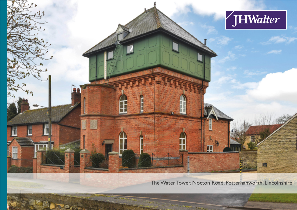 The Water Tower, Nocton Road, Potterhanworth, Lincolnshire