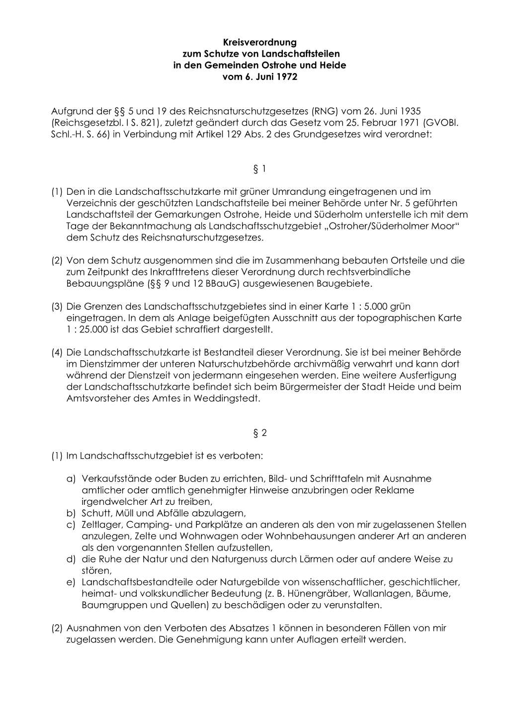 Kreisverordnung Zum Schutze Von Landschaftsteilen in Den Gemeinden Ostrohe Und Heide Vom 6. Juni 1972 Aufgrund Der §§ 5 Und 19