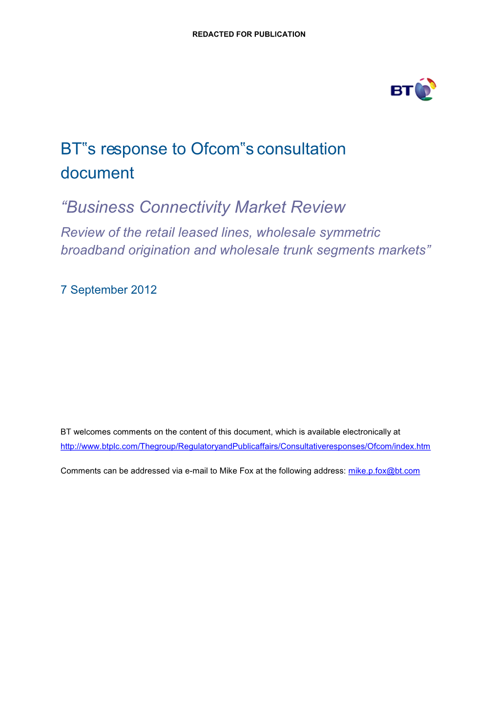 BT‟S Response to Ofcom‟S Consultation Document “Business Connectivity Market Review