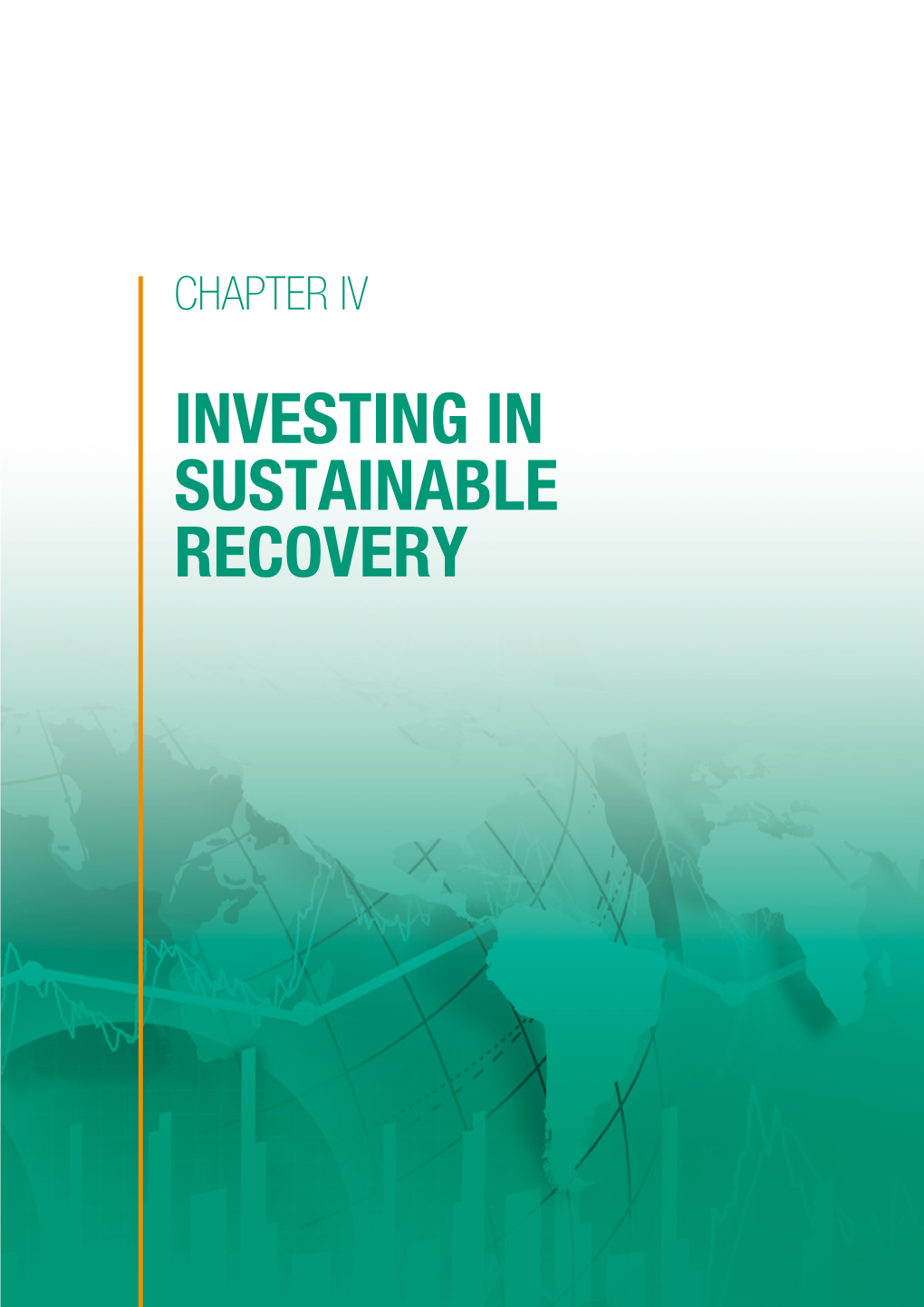 Chapter IV Investing in Sustainable Recovery