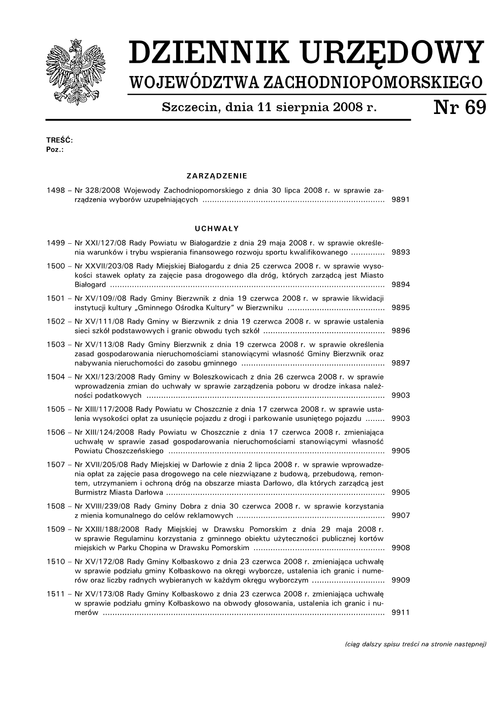 DZIENNIK URZĘDOWY WOJEWÓDZTWA ZACHODNIOPOMORSKIEGO Szczecin, Dnia 11 Sierpnia 2008 R