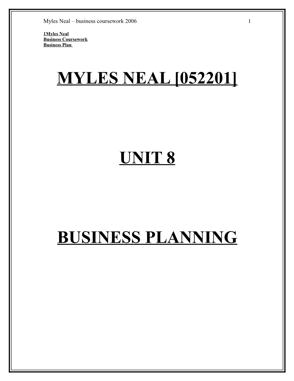 Myles Neal Business Coursework 2006
