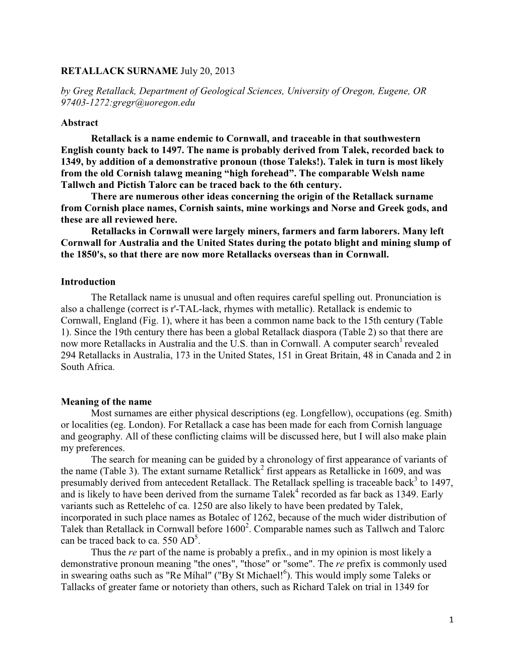 RETALLACK SURNAME July 20, 2013 by Greg Retallack, Department of Geological Sciences, University of Oregon, Eugene, OR 97403-1272:Gregr@Uoregon.Edu