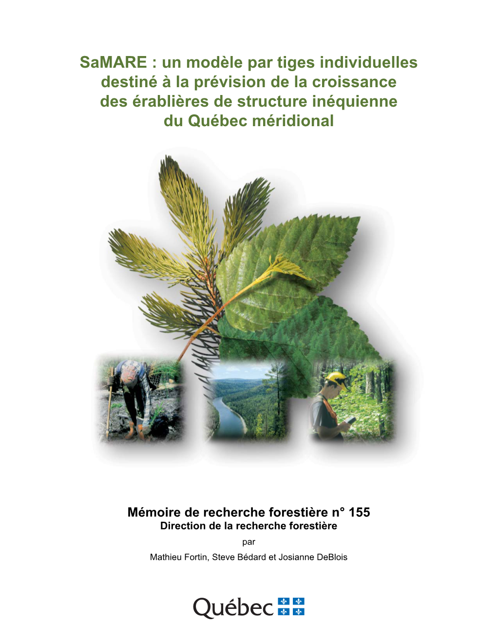 Samare : Un Modèle Par Tiges Individuelles Destiné À La Prévision De La Croissance Des Érablières De Structure Inéquienne Du Québec Méridional