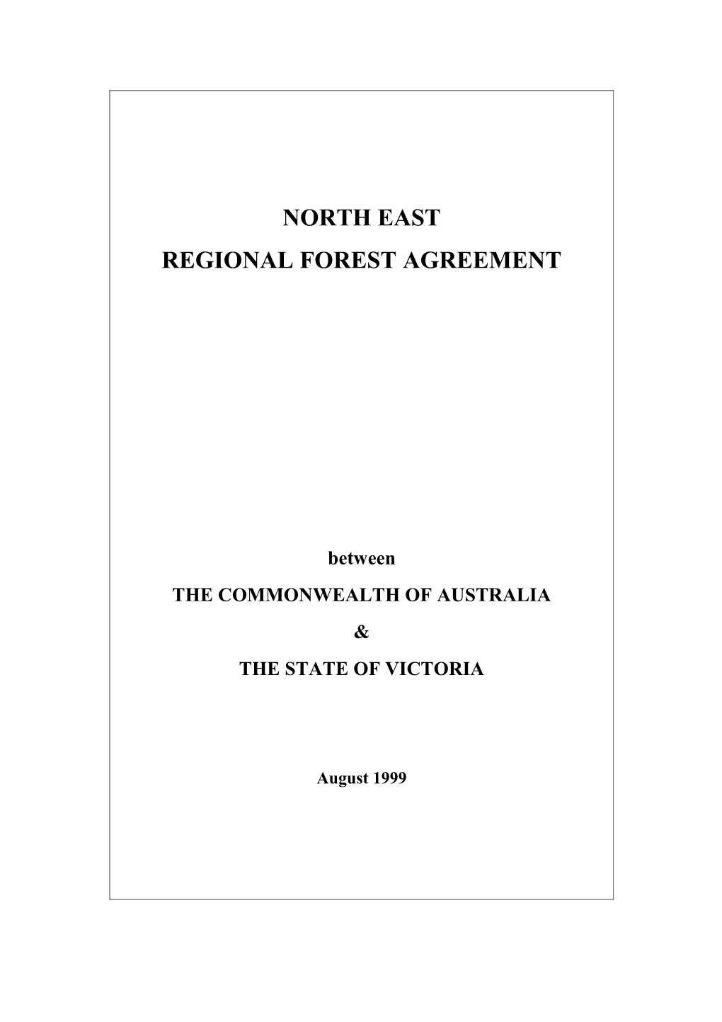 Central Highlands Regional Forest Agreement Between the Commonwealth and Victorian Governments