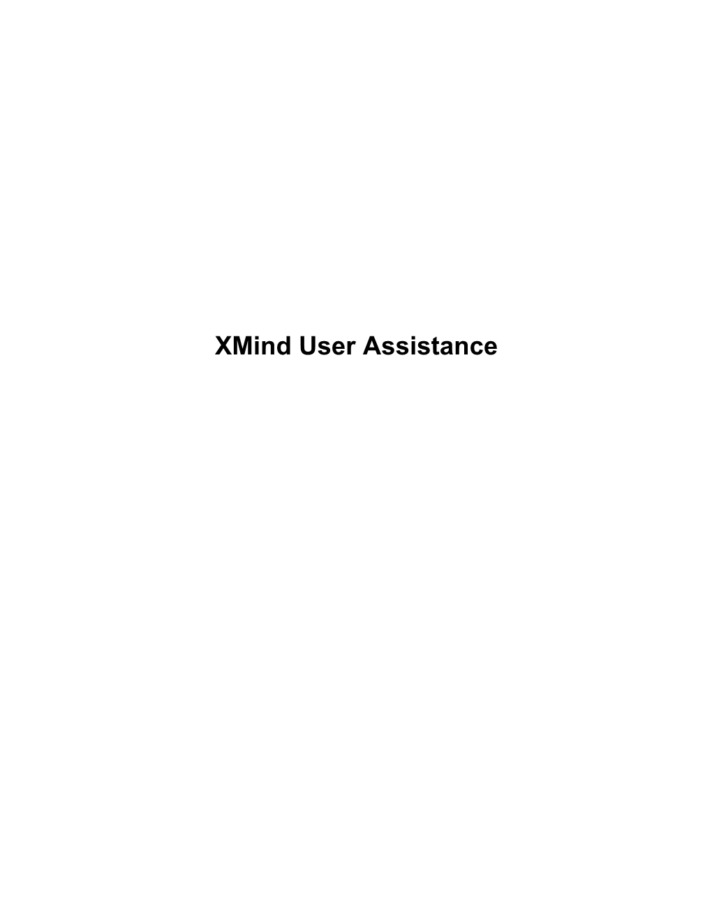 Xmind User Assistance | Contents | 2