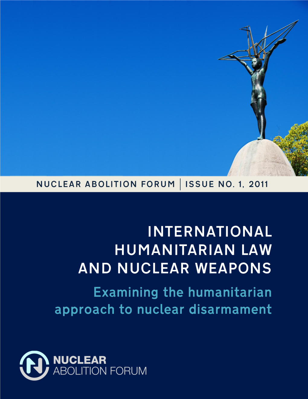 International Humanitarian Law and Nuclear Weapons