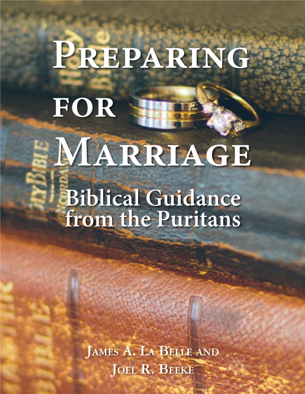 Preparing for Marriage: Biblical Guidance from the Puritans