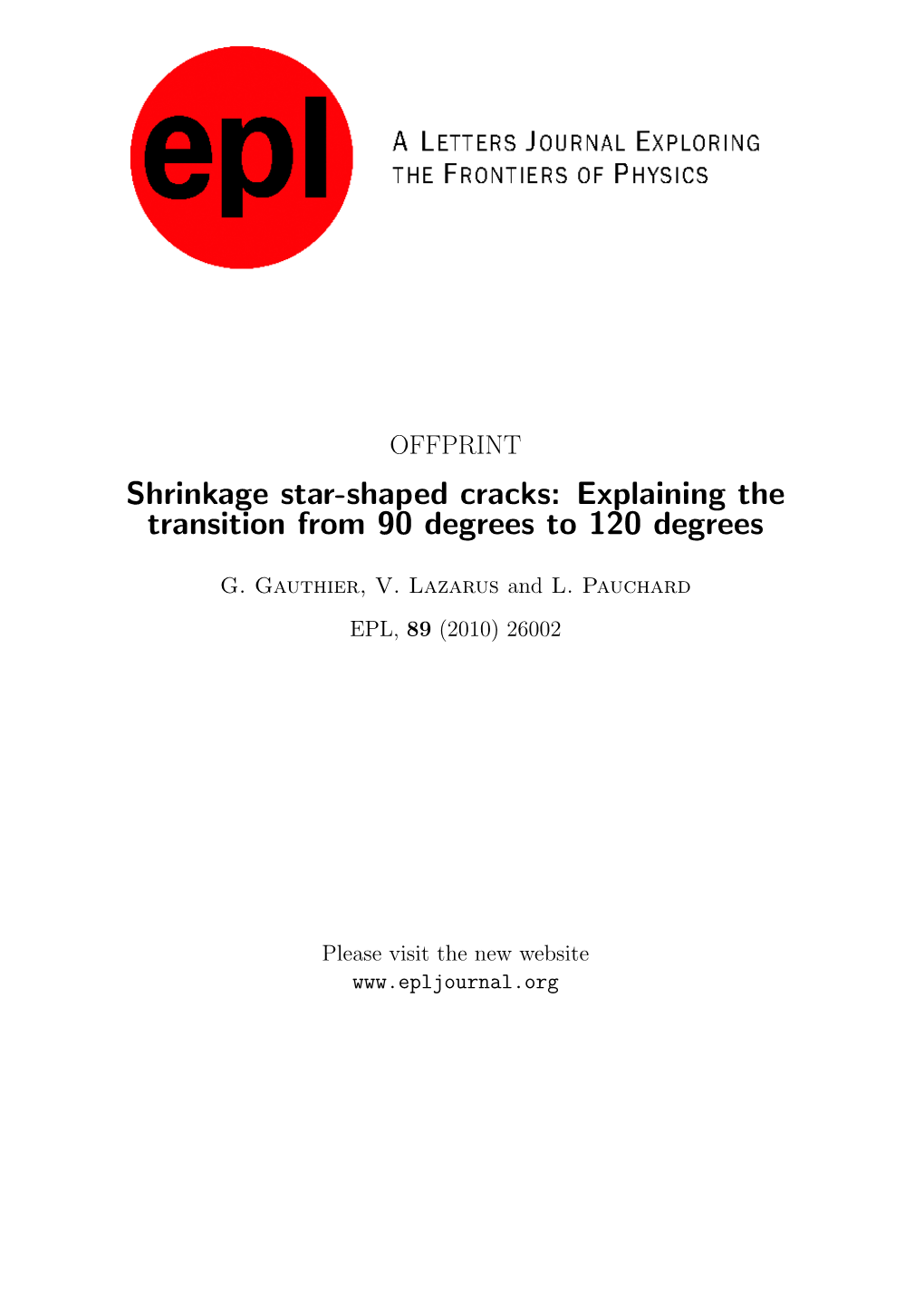Shrinkage Star-Shaped Cracks: Explaining the Transition from 90 Degrees to 120 Degrees
