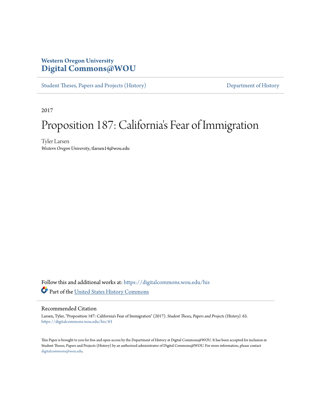 Proposition 187: California's Fear of Immigration Tyler Larsen Western Oregon University, Tlarsen14@Wou.Edu