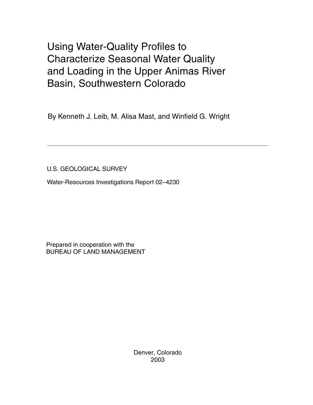 Using Water-Quality Profiles to Characterize Seasonal Water Quality and Loading in the Upper Animas River Basin, Southwestern Colorado