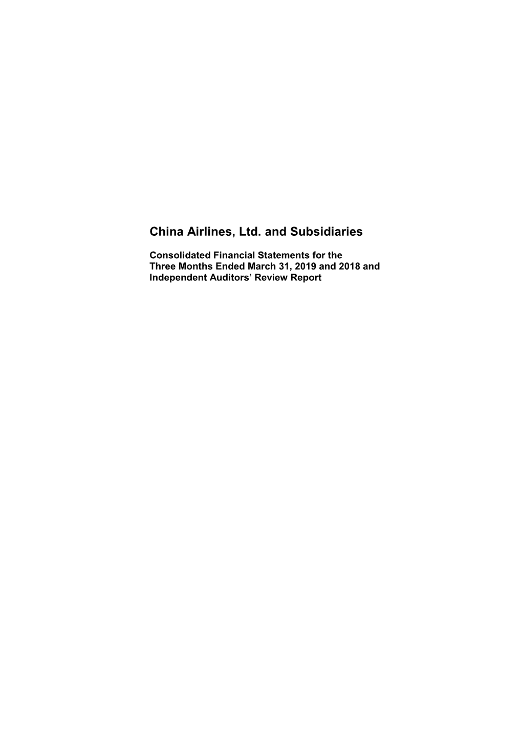 China Airlines, Ltd. and Subsidiaries Consolidated Financial Statements