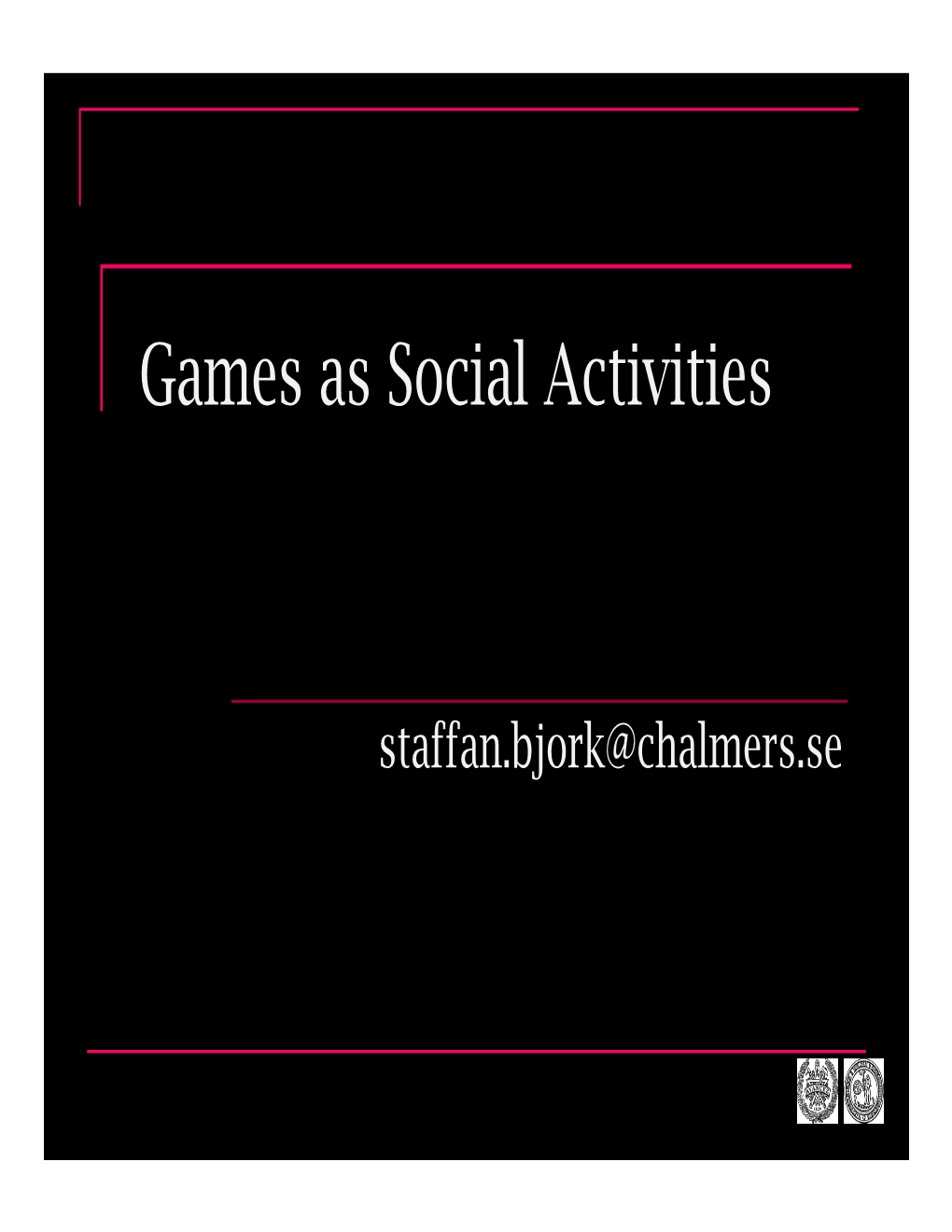 Games As Social Activities.Pdf