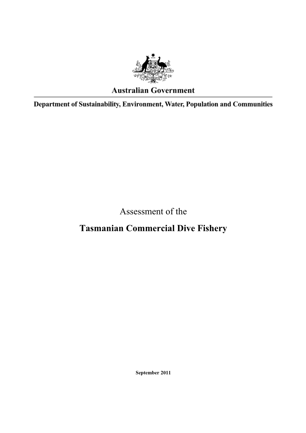 Assessment of Thetasmanian Commercial Dive Fishery - Brief for the WA South Coast Trawl Fishery