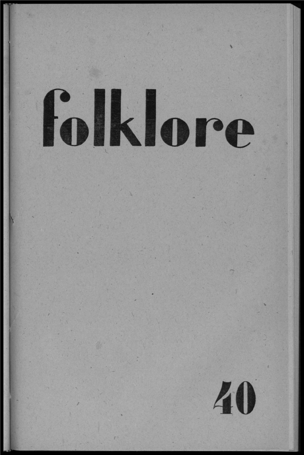 AUTOMNE 1945 Folklore (8M0 Année- N° 3) Automne 1945