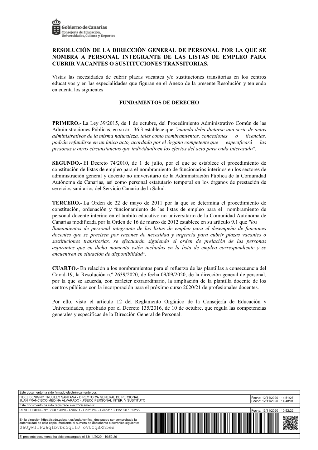 Resolución De La Dirección General De Personal Por La Que Se Nombra a Personal Integrante De Las Listas De Empleo Para Cubrir Vacantes O Sustituciones Transitorias