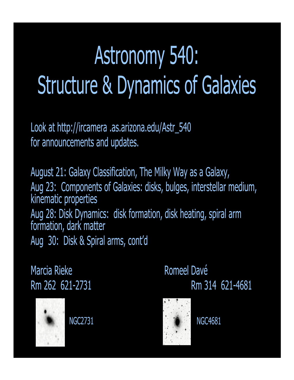 Astronomy 540: Structure & Dynamics of Galaxies