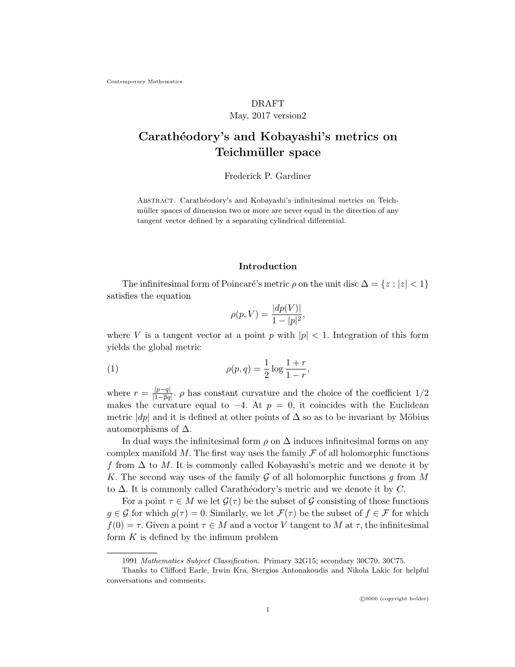 Carathéodory's and Kobayashi's Metrics on Teichmüller Space