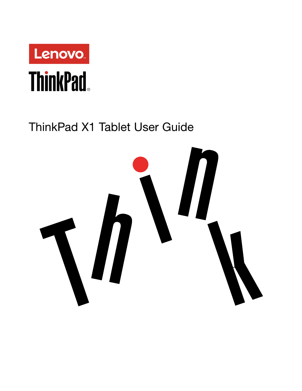 Thinkpad X1 Tablet User Guide Welcome