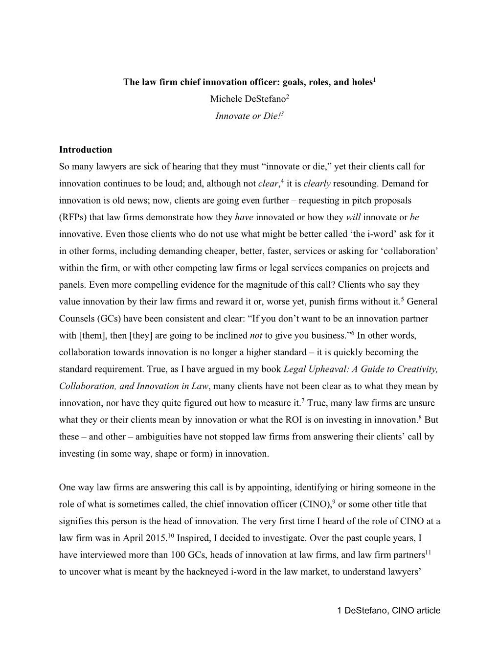 The Law Firm Chief Innovation Officer: Goals, Roles, and Holes1 Michele Destefano2 Innovate Or Die!3