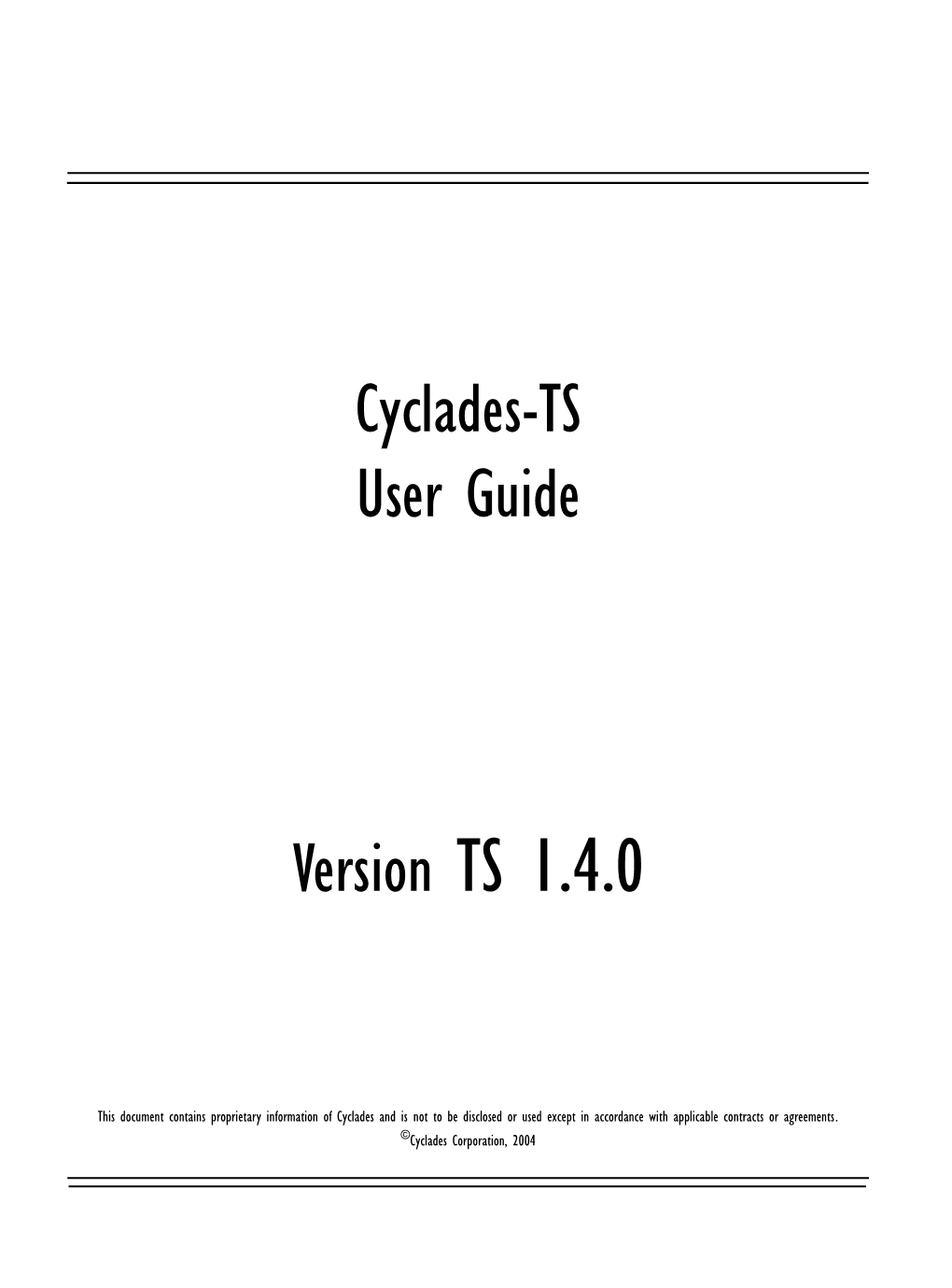 Cyclades-TS User Guide Version TS 1.4.0