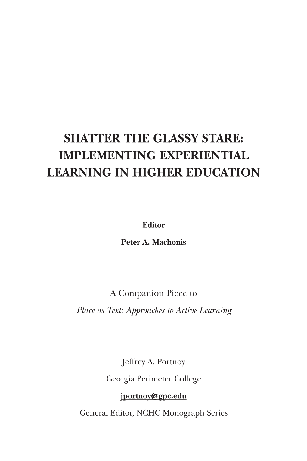 Shatter the Glassy Stare: Implementing Experiential Learning in Higher Education