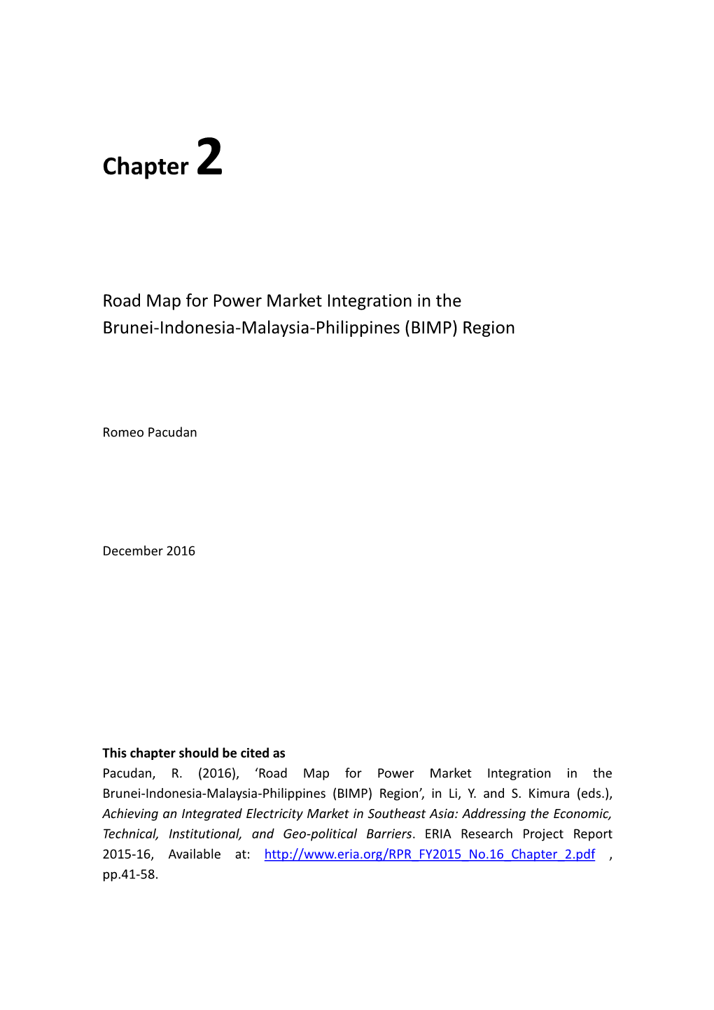 Road Map for Power Market Integration in the Brunei-Indonesia-Malaysia-Philippines (BIMP) Region