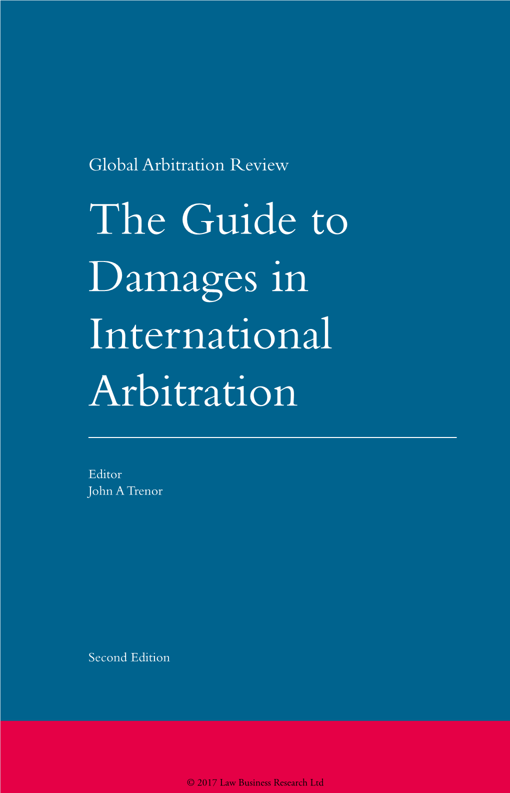 The Guide to Damages in International Arbitration