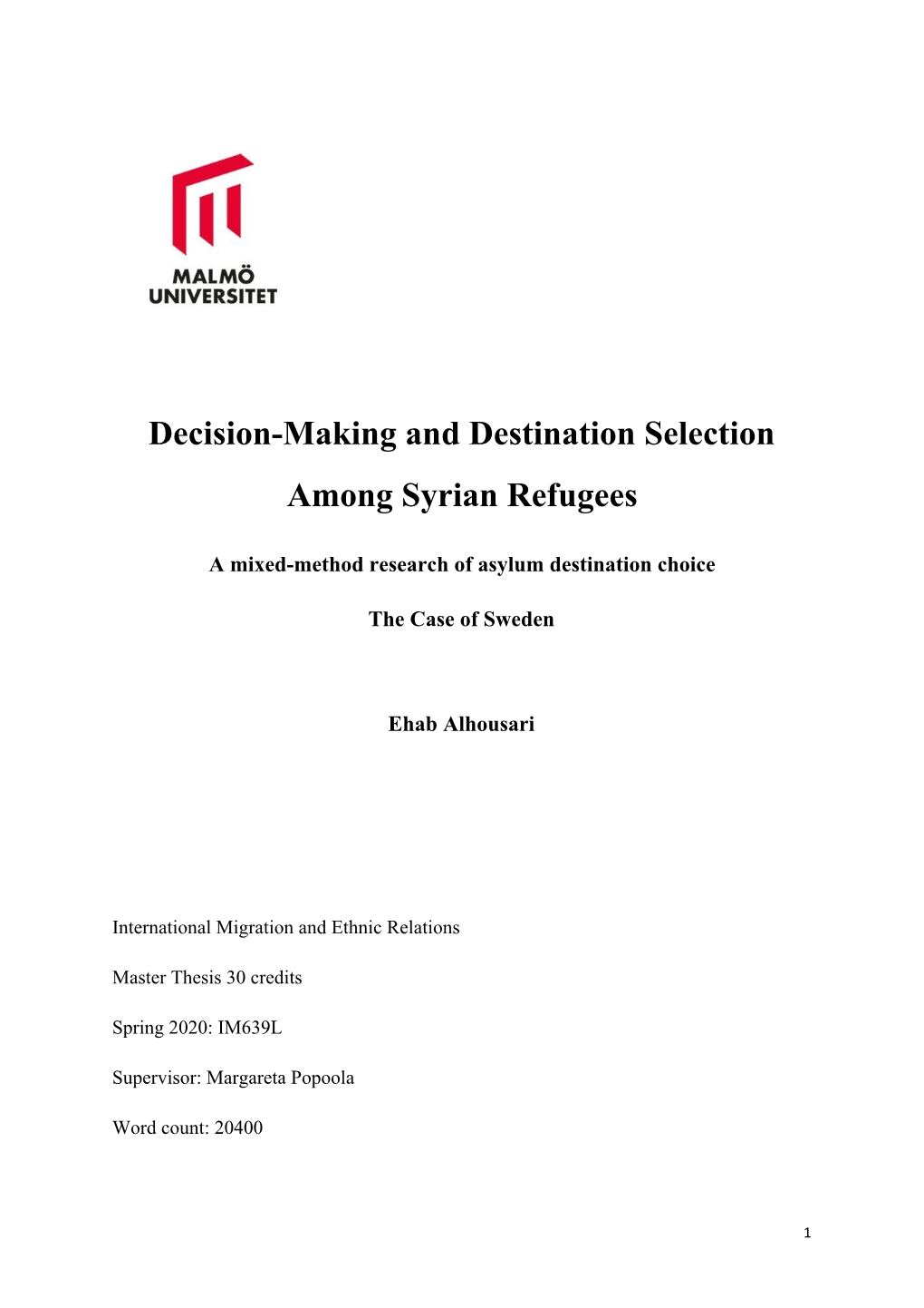 Decision-Making and Destination Selection Among Syrian Refugees