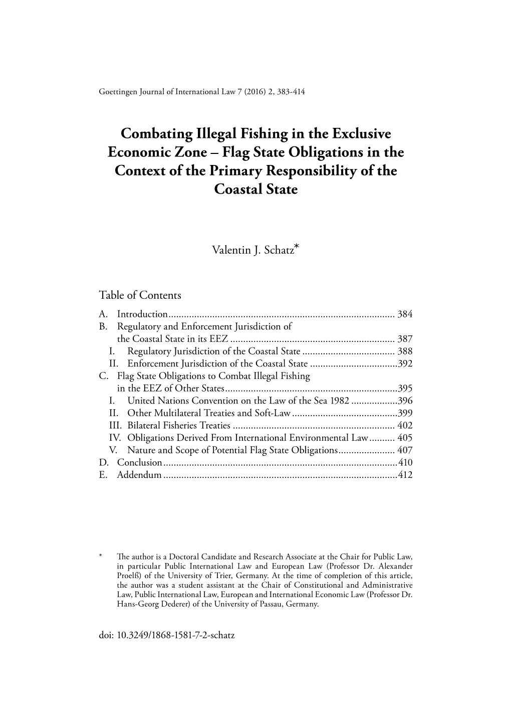 Combating Illegal Fishing in the Exclusive Economic Zone – Flag State Obligations in the Context of the Primary Responsibility of the Coastal State