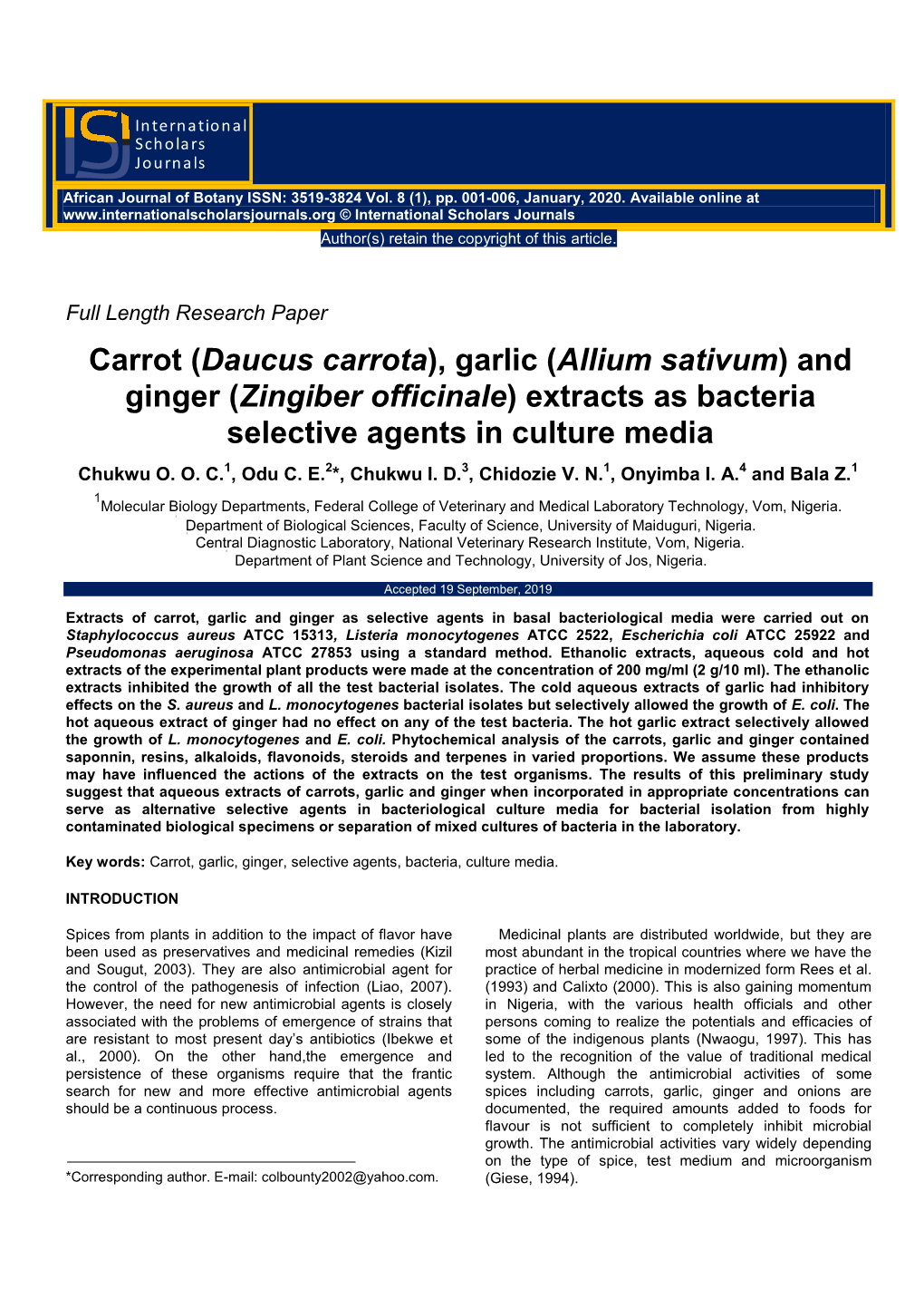 Carrot (Daucus Carrota), Garlic (Allium Sativum) and Ginger (Zingiber Officinale) Extracts As Bacteria Selective Agents in Culture Media