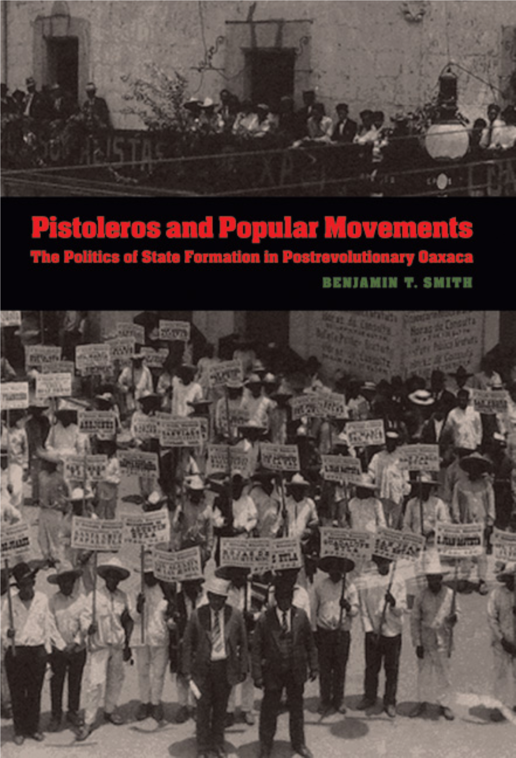 The Politics of State Formation in Postrevolutionary Oaxaca