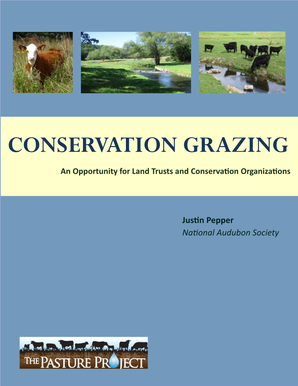 CONSERVATION GRAZING an Opportunity for Land Trusts and Conservation Organizations