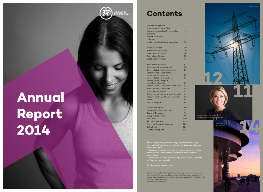 ANNUAL REPORT 2014 a Message from the CEO 2 Our Unique Breadth of Expertise Gains Relevance