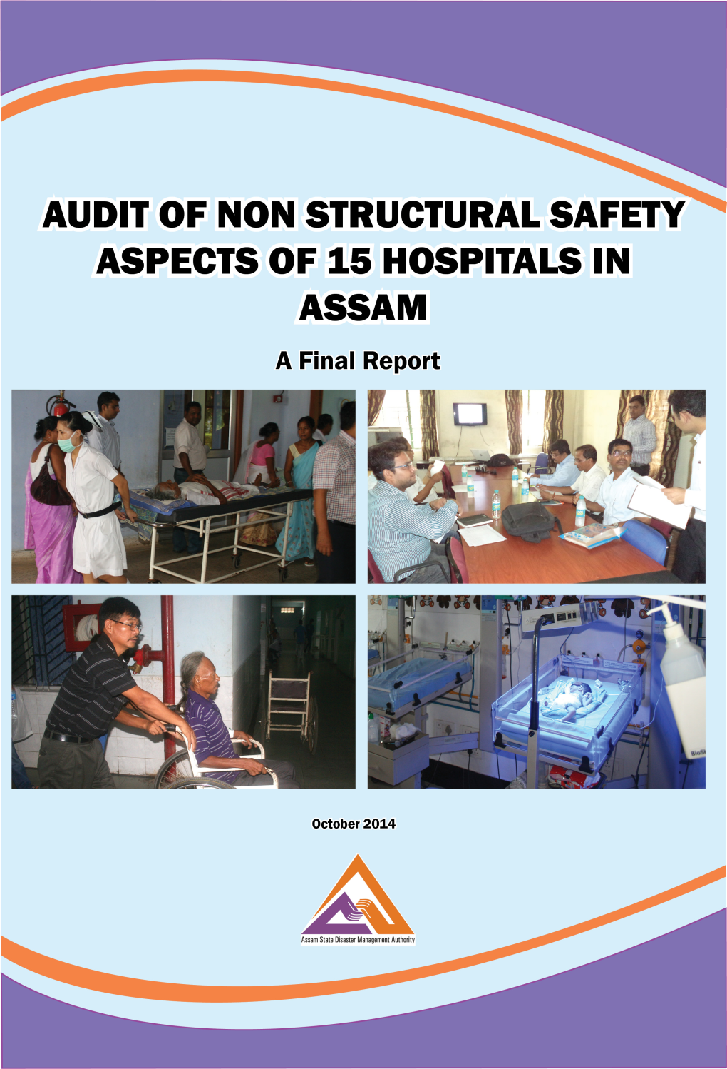 Audit of Non Structural Safety Aspects of 15 Hospitals in Assam