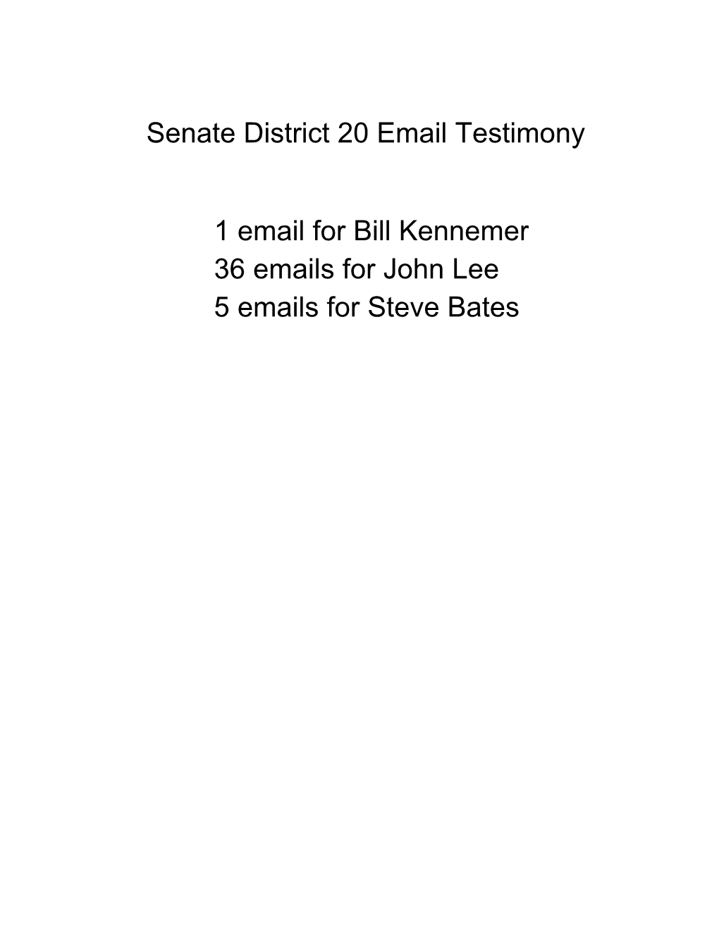 1 Email for Bill Kennemer 36 Emails for John Lee 5 Emails for Steve