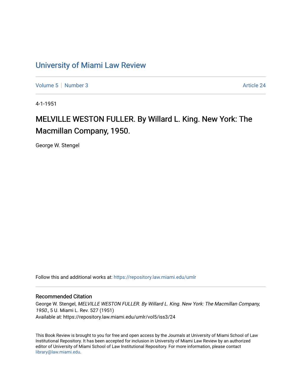 MELVILLE WESTON FULLER. by Willard L. King. New York: the Macmillan Company, 1950