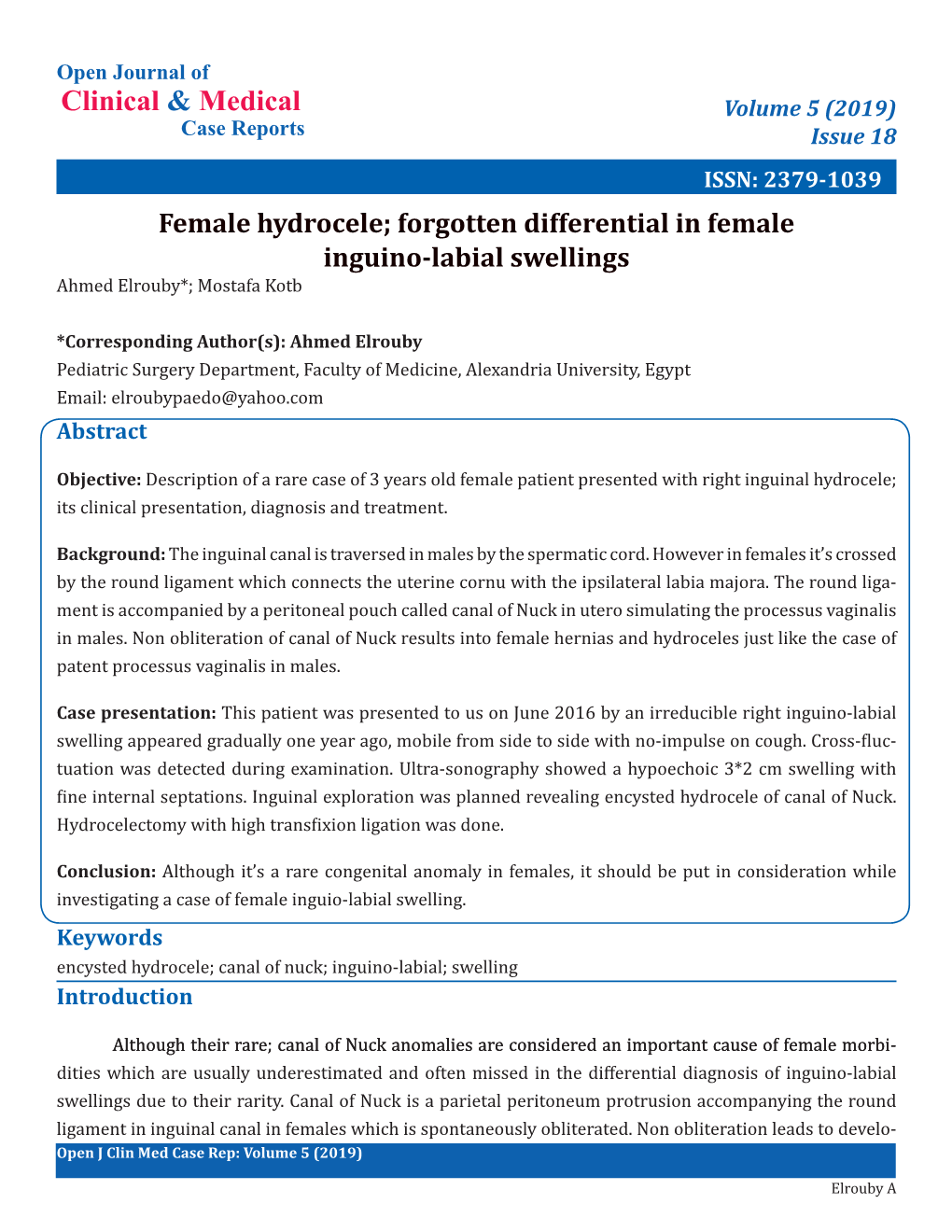 Female Hydrocele; Forgotten Differential in Female Inguino-Labial Swellings Ahmed Elrouby*; Mostafa Kotb